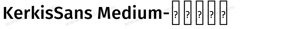 KerkisSans Medium字体转换